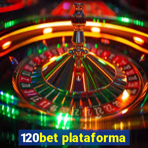 120bet plataforma